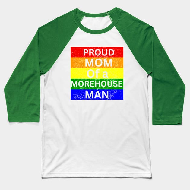 Proud Mom of a Morehouse man Baseball T-Shirt by Artistic Design